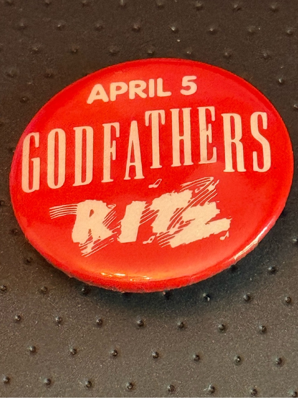 Godfathers Pin April 5, 1988 Ritz Show Vintage